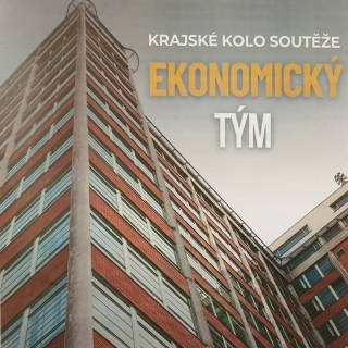 Krajské kolo soutěže Ekonomický tým